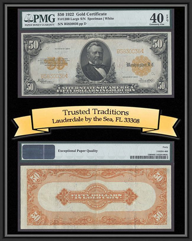 TT 1922 $50 GOLD CERTIFICATE FR # 1200 PMG 40 EPQ  