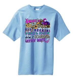 Wheelin Mud Slingin Trail Ridin Girl NEON T Shirt  S M L XL 2X 3X 4X 