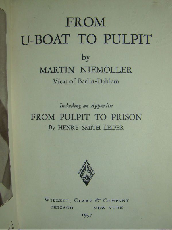 RARE1937.U Boat To Pulpit & Prison.Niemoller.Anti Nazi  