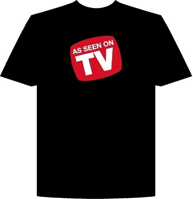 Custom As seen on TV Tshirt  