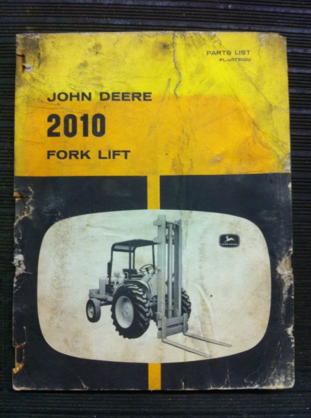 JOHN DEERE PARTS LIST 2010 FORK LIFT PL U17302U  